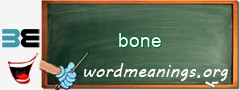 WordMeaning blackboard for bone